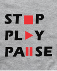 marškinėliai Stop,Play,Pause marškinėliai Stop,Play,Pause